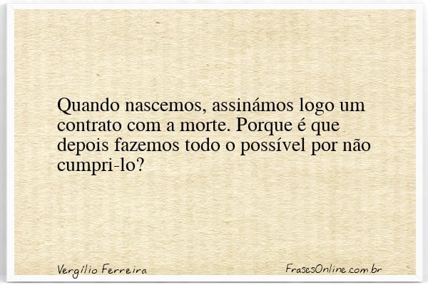 Frase de Vergílio Ferreira