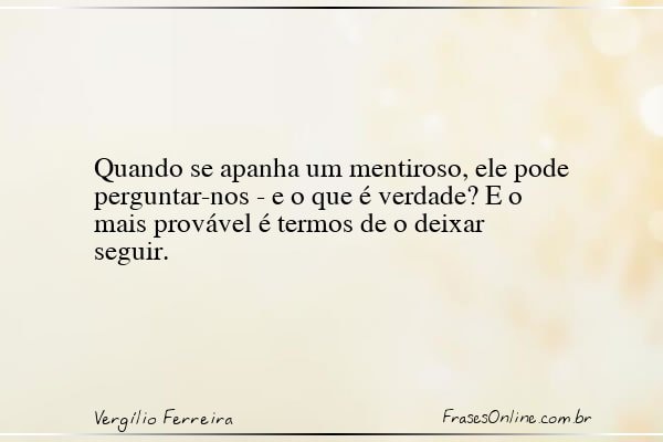 Frase de Vergílio Ferreira
