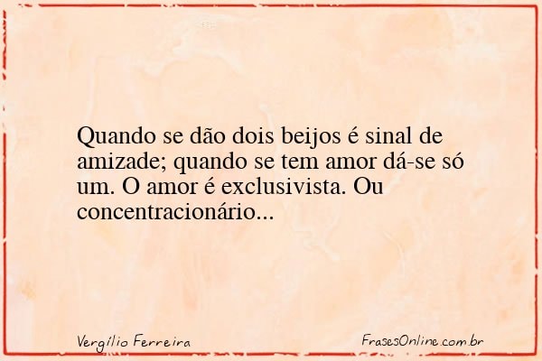 Frase de Vergílio Ferreira