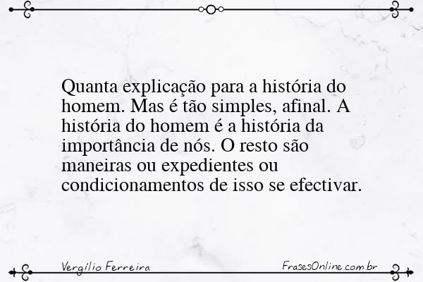 Frase de Vergílio Ferreira