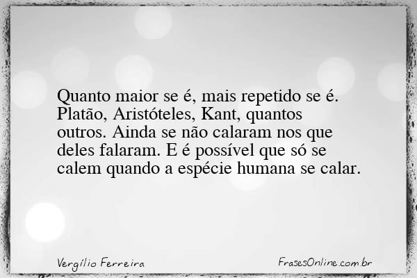 Frase de Vergílio Ferreira