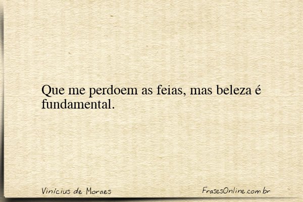 Frase de Vinícius de Moraes