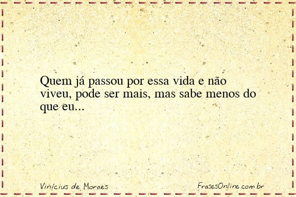 Frase de Vinícius de Moraes