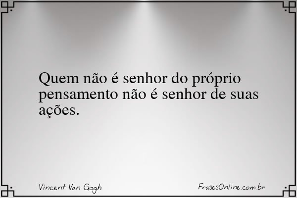 Frase de Vincent Van Gogh