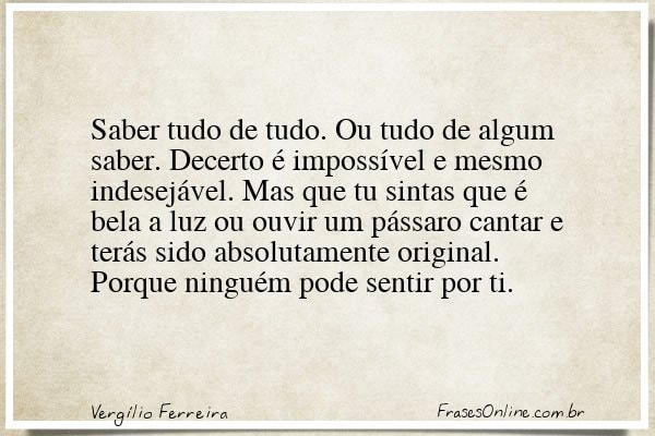Frase de Vergílio Ferreira