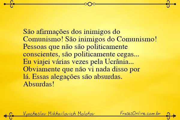 Frase de Vyacheslav Mikhailovich Molotov