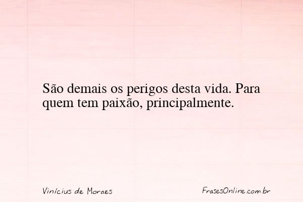 Frase de Vinícius de Moraes