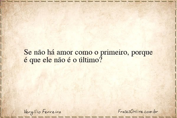 Frase de Vergílio Ferreira