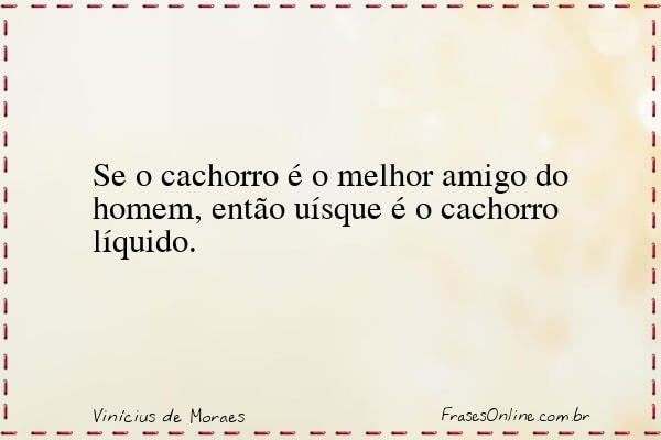 Frase de Vinícius de Moraes