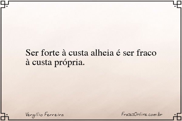 Frase de Vergílio Ferreira