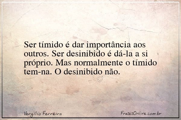 Frase de Vergílio Ferreira