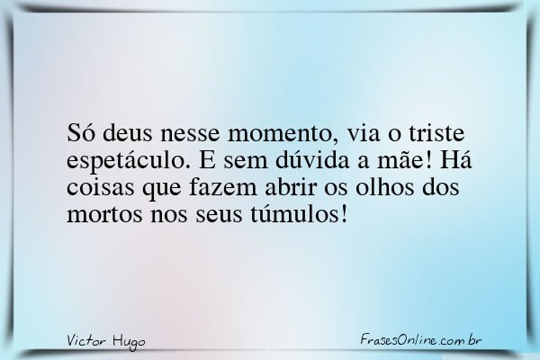 Frase de Victor Hugo