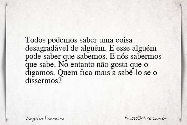 Frase de Vergílio Ferreira