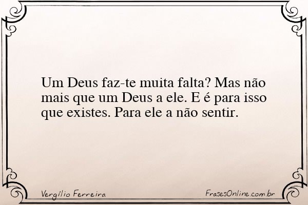Frase de Vergílio Ferreira