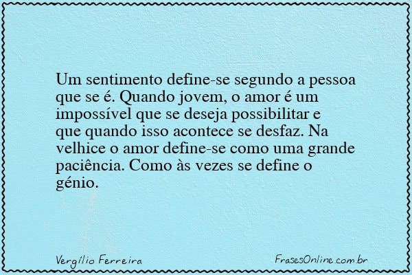 Frase de Vergílio Ferreira