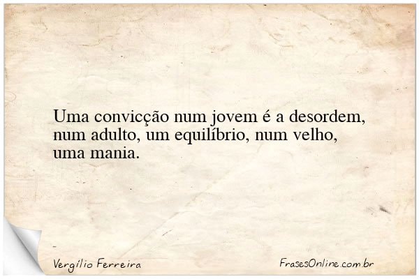 Frase de Vergílio Ferreira