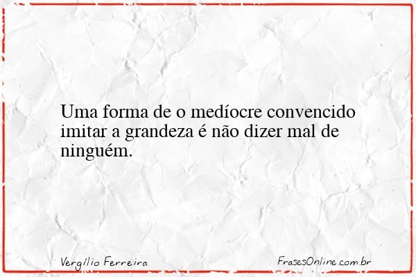 Frase de Vergílio Ferreira