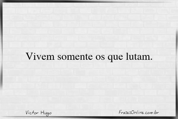 Frase de Victor Hugo