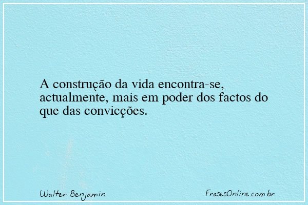 Frase de Walter Benjamin