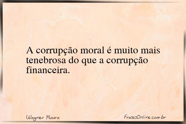 Frase de Wagner Moura