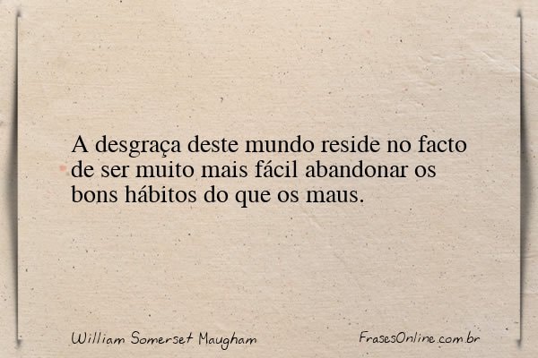 Frase de William Somerset Maugham