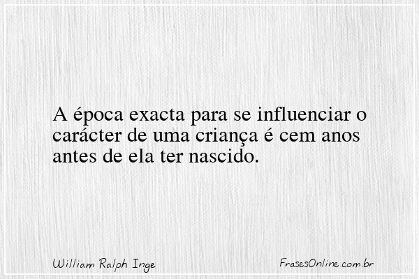 Frase de William Ralph Inge