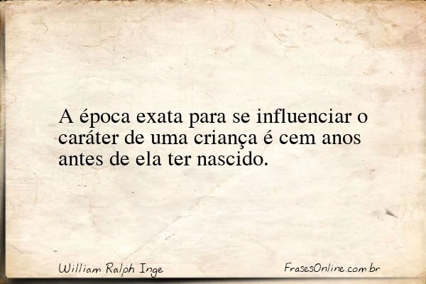 Frase de William Ralph Inge