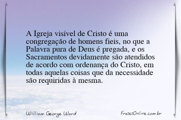 Frase de William George Ward