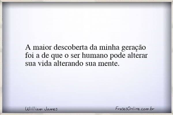 Frase de William James
