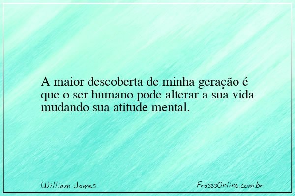 Frase de William James