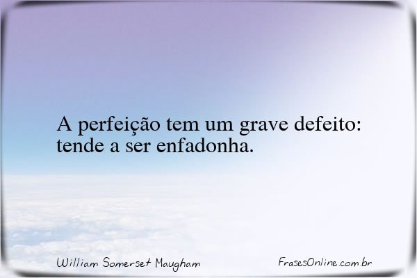Frase de William Somerset Maugham