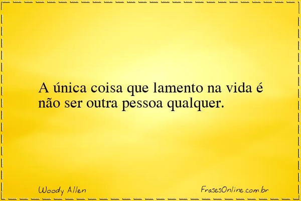 Frase de Woody Allen