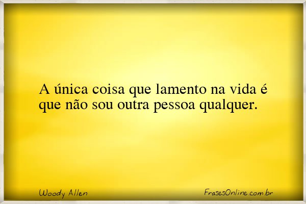 Frase de Woody Allen