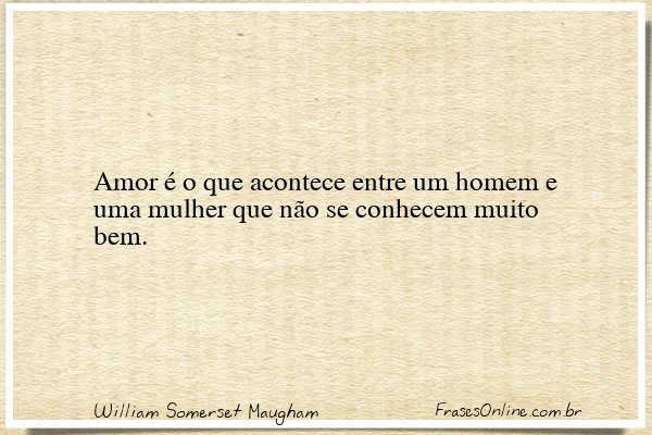 Frase de William Somerset Maugham