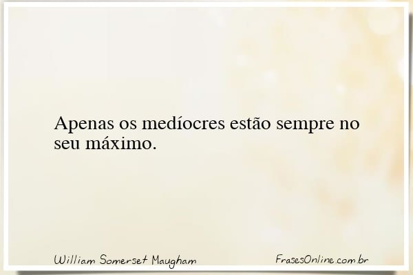 Frase de William Somerset Maugham