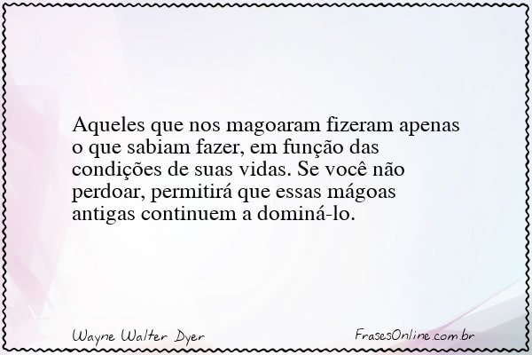 Frase de Wayne Walter Dyer