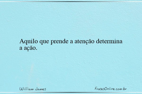 Frase de William James