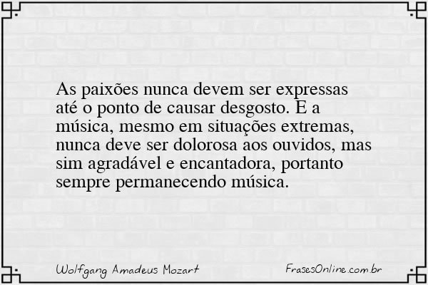 Frase de Wolfgang Amadeus Mozart