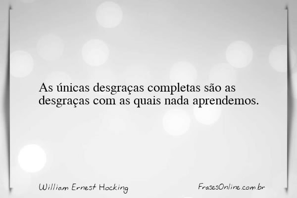 Frase de William Ernest Hocking
