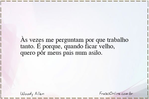 Frase de Woody Allen