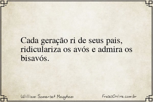 Frase de William Somerset Maugham