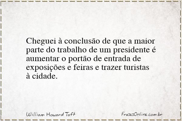 Frase de William Howard Taft