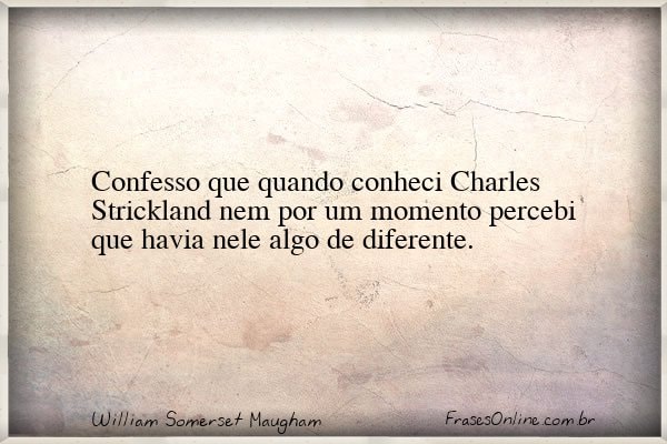 Frase de William Somerset Maugham