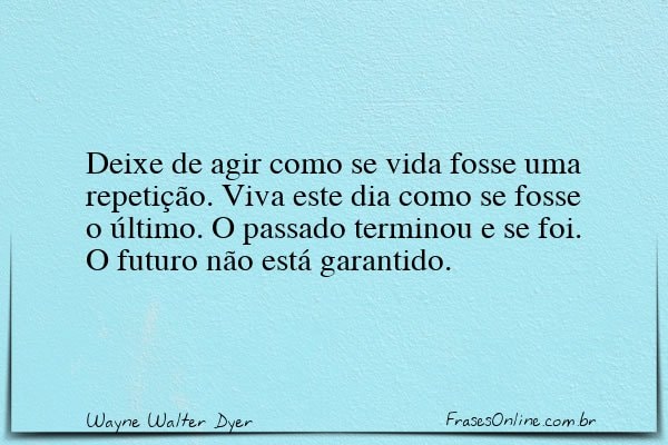 Frase de Wayne Walter Dyer