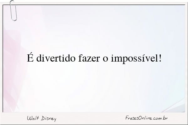 Frase de Walt Disney