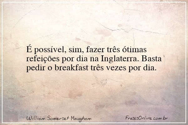 Frase de William Somerset Maugham