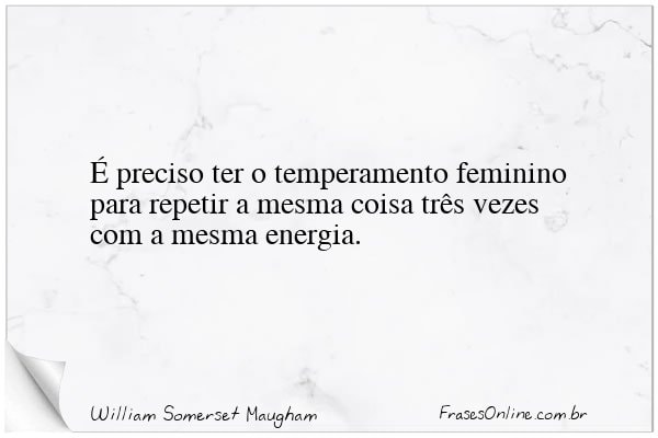 Frase de William Somerset Maugham