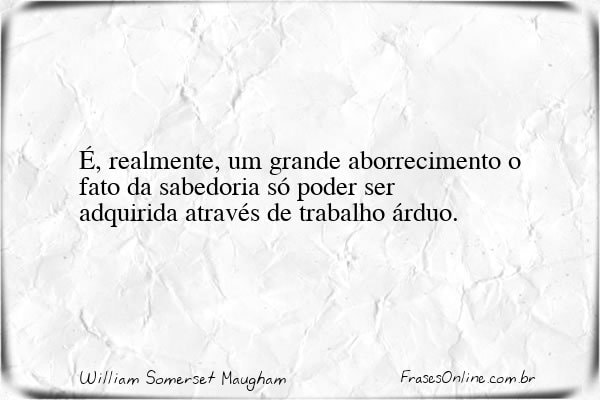 Frase de William Somerset Maugham