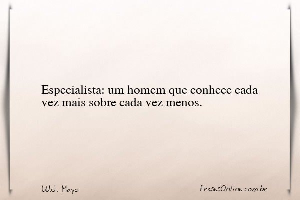 Frase de W.J. Mayo