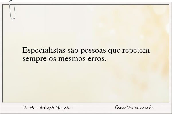 Frase de Walter Adolph Gropius